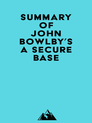 cover image of Summary of John Bowlby's a Secure Base